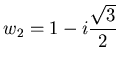 $
w_2=1-i\displaystyle\frac{\sqrt{3}}{2}$